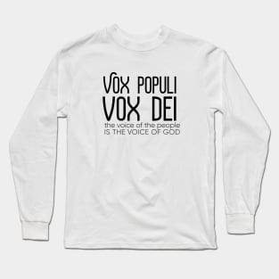 Vox Populi Vox Dei - Elon Musk - Twitter T-Shirt Long Sleeve T-Shirt